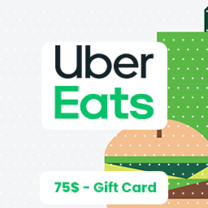 Uber Eats Gift Card - 75$