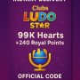 Clubs Ludo Star - 99K Hearts + 240 Royal Points