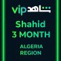 Shahid 3 MONTH North Africa (Algeria)
