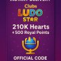 Clubs Ludo Star - 210K Hearts + 500 Royal Points