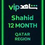 Shahid 12 MONTH (Qatar)