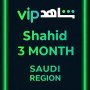 Shahid 3 MONTH (Saudi Arabia)